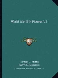 World War II in Pictures V2