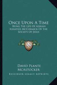 Once upon a Time : Being the Life of Adrian Ignatius McCormick of the Society of Jesus