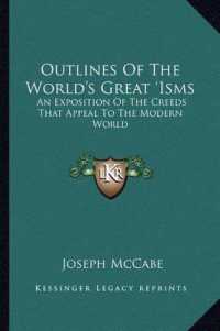Outlines of the World's Great 'Isms : An Exposition of the Creeds That Appeal to the Modern World