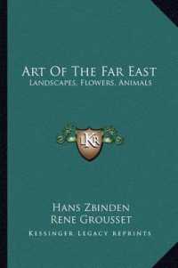 Art of the Far East : Landscapes， Flowers， Animals