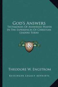 God's Answers : Testimonies of Answered Prayer in the Experiences of Christian Leaders Today