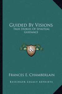 Guided by Visions : True Stories of Spiritual Guidance