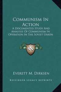 Communism in Action : A Documented Study and Analysis of Communism in Operation in the Soviet Union