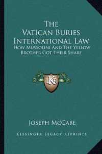 The Vatican Buries International Law : How Mussolini and the Yellow Brother Got Their Share