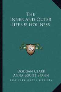 The Inner and Outer Life of Holiness