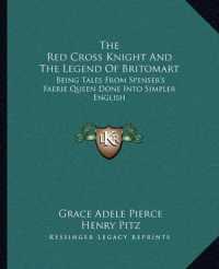 The Red Cross Knight and the Legend of Britomart : Being Tales from Spenser's Faerie Queen Done into Simpler English