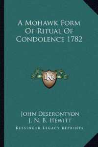 A Mohawk Form of Ritual of Condolence 1782