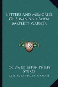 Letters and Memories of Susan and Anna Bartlett Warner