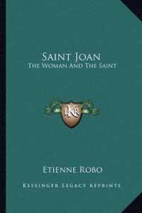 Saint Joan : The Woman and the Saint