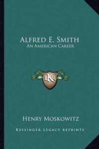 Alfred E. Smith : An American Career