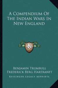 A Compendium of the Indian Wars in New England