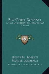 Big Chief Solano : A Tale of Mission San Francisco Solano