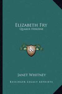 Elizabeth Fry : Quaker Heroine