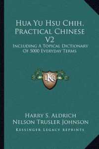 Hua Yu Hsu Chih， Practical Chinese V2 : Including a Topical Dictionary of 5000 Everyday Terms