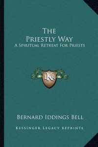 The Priestly Way : A Spiritual Retreat for Priests