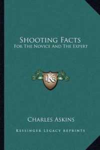 Shooting Facts : For the Novice and the Expert