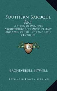 Southern Baroque Art : A Study of Painting Architecture and Music in Italy and Spain of the 17th and 18th Centuries