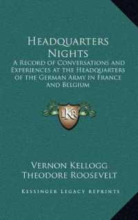 Headquarters Nights : A Record of Conversations and Experiences at the Headquarters of the German Army in France and Belgium