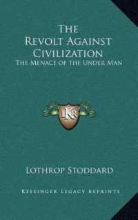 The Revolt against Civilization : The Menace of the under Man