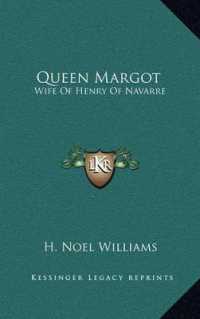 Queen Margot : Wife of Henry of Navarre