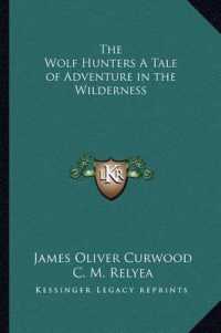 The Wolf Hunters a Tale of Adventure in the Wilderness