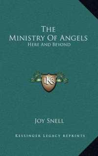 The Ministry of Angels : Here and Beyond