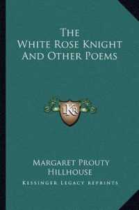 The White Rose Knight and Other Poems