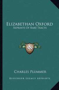Elizabethan Oxford : Reprints of Rare Tracts