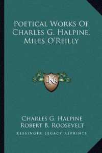 Poetical Works of Charles G. Halpine， Miles O'Reilly