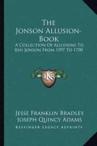The Jonson Allusion-Book : A Collection of Allusions to Ben Jonson from 1597 to 1700