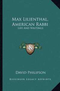Max Lilienthal， American Rabbi : Life and Writings