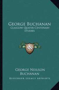 George Buchanan : Glasgow Quater-Centenary Studies