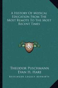 A History of Medical Education from the Most Remote to the Most Recent Times