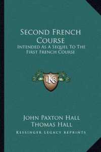 Second French Course : Intended as a Sequel to the First French Course