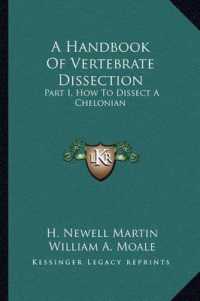 A Handbook of Vertebrate Dissection : Part I， How to Dissect a Chelonian