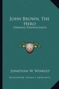 John Brown， the Hero : Personal Reminiscences