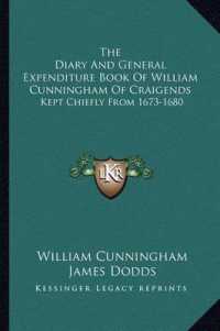 The Diary and General Expenditure Book of William Cunningham of Craigends : Kept Chiefly from 1673-1680