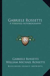 Gabriele Rossetti : A Versified Autobiography
