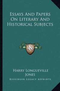 Essays and Papers on Literary and Historical Subjects