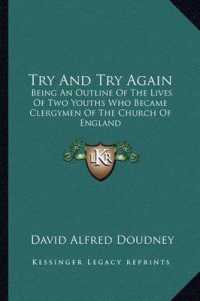 Try and Try Again : Being an Outline of the Lives of Two Youths Who Became Clergymen of the Church of England