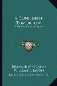 A Confident Tomorrow : A Novel of New York