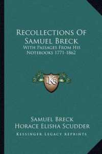 Recollections of Samuel Breck : With Passages from His Notebooks 1771-1862