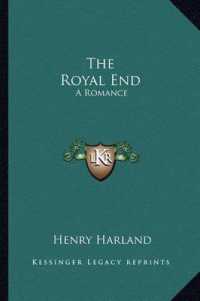 The Royal End : A Romance