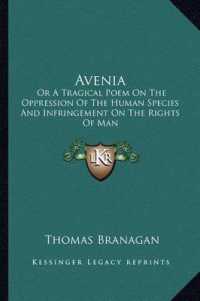 Avenia : Or a Tragical Poem on the Oppression of the Human Species and Infringement on the Rights of Man