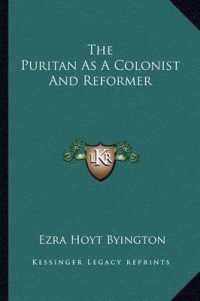 The Puritan as a Colonist and Reformer