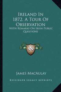 Ireland in 1872， a Tour of Observation : With Remarks on Irish Public Questions