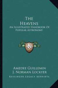 The Heavens : An Illustrated Handbook of Popular Astronomy