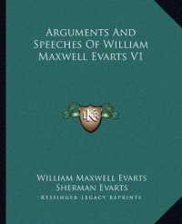 Arguments and Speeches of William Maxwell Evarts V1