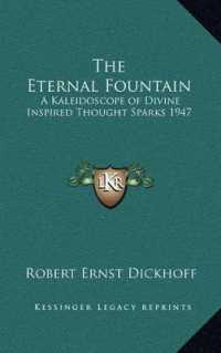 The Eternal Fountain : A Kaleidoscope of Divine Inspired Thought Sparks 1947