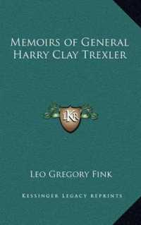 Memoirs of General Harry Clay Trexler